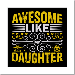 Awesome Like My Daughter Funny Fathers Mother Day Posters and Art